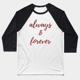 Always & Forever Baseball T-Shirt